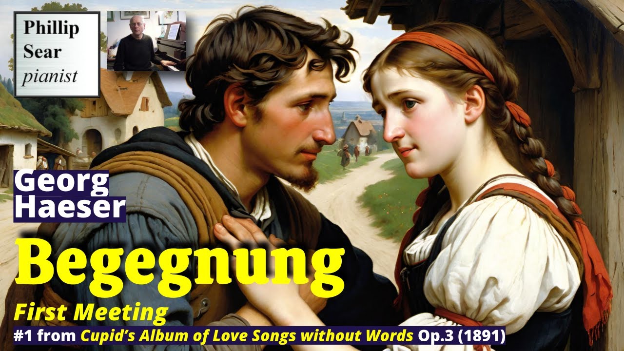 Georg Haeser: Begegnung (First Meeting), Op.3 No.1