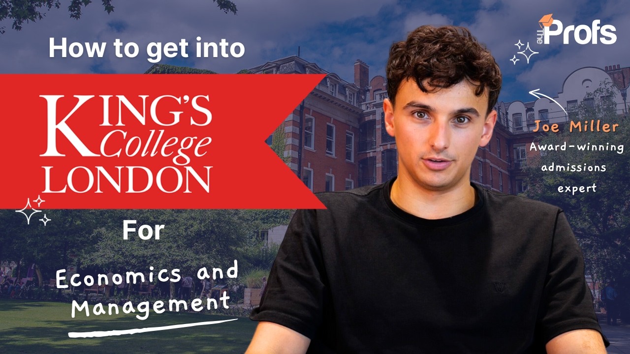HOW TO GET INTO KING'S COLLEGE LONDON FOR ECONOMICS AND MANAGEMENT