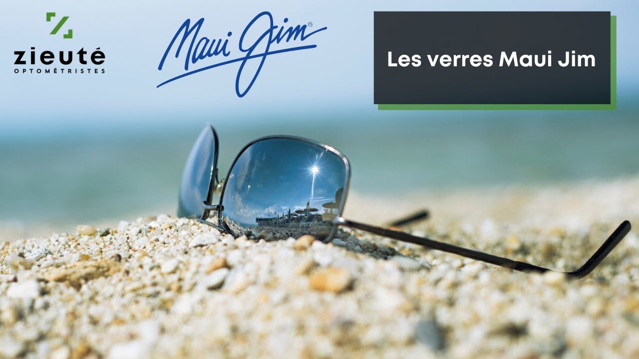 Les verres Maui Jim