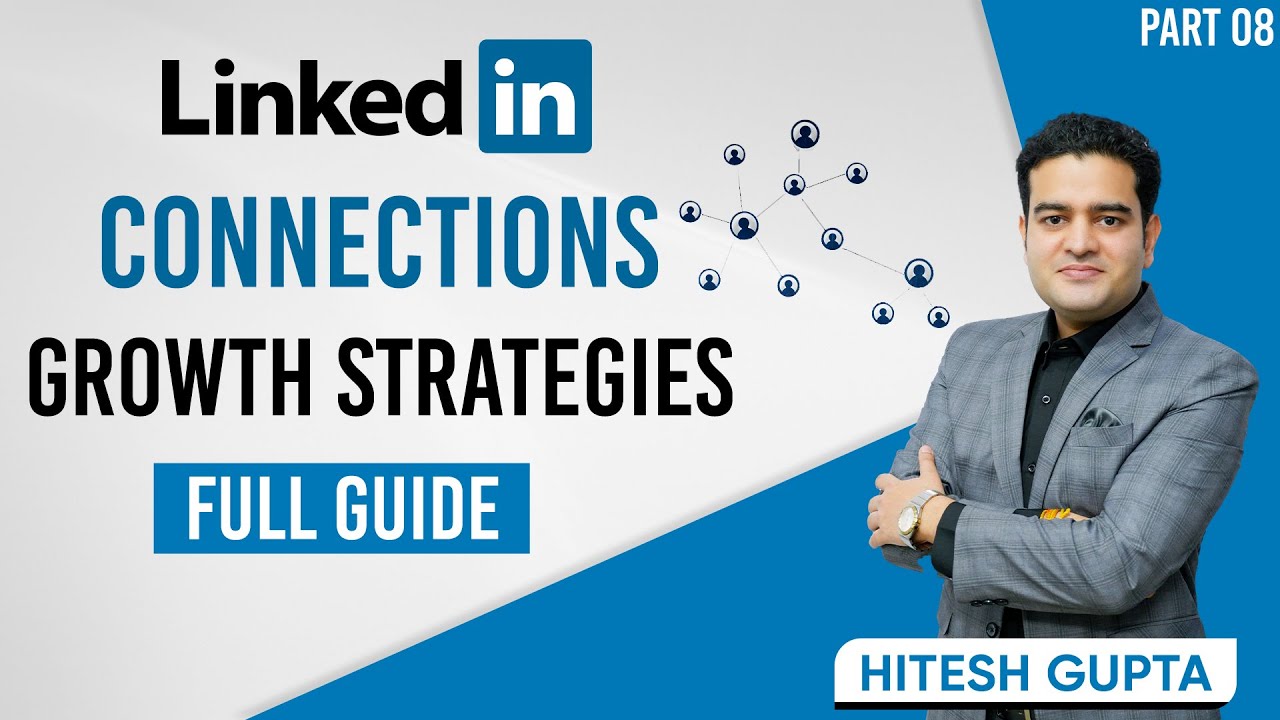 How to Grow Connections on LinkedIn | Strategies for LinkedIn Connections | 