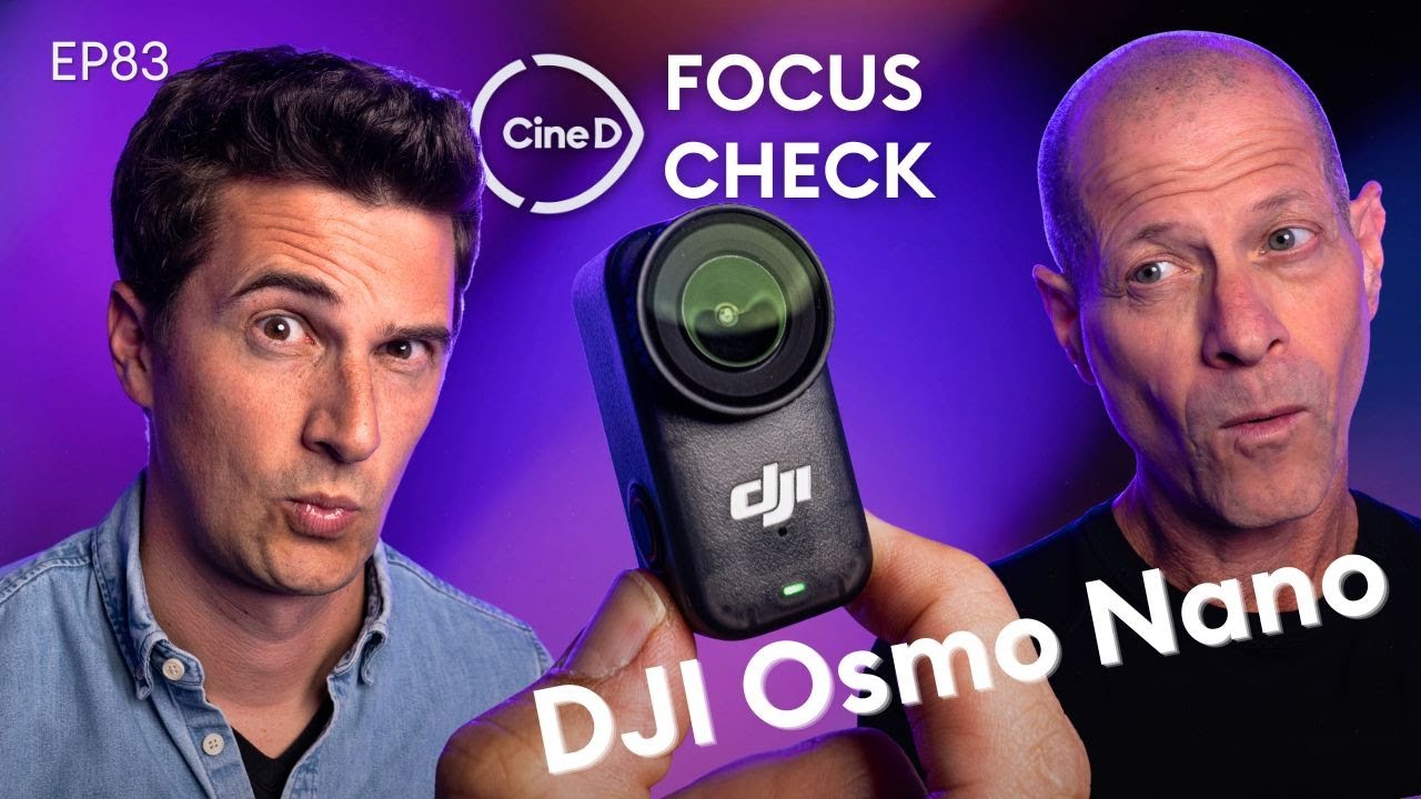 DJI Osmo Nano | New GoPros | Oren Soffer Shooting FUJIFILM GFX ETERNA 55 – Focus Check ep83