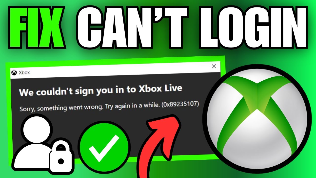 Как исправить ошибку «Не удалось войти в Xbox Live Windows» (ошибка 0x89235107)