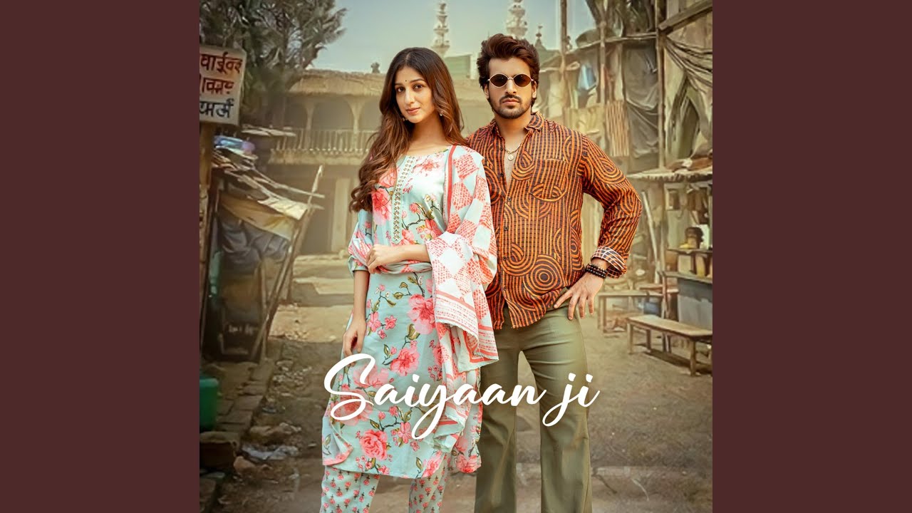 Saiyaan Ji