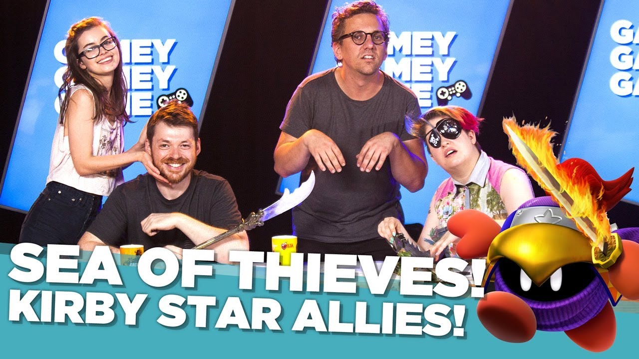 Sea of Thieves! Kirby Star Allies! Gamey Gamey Game