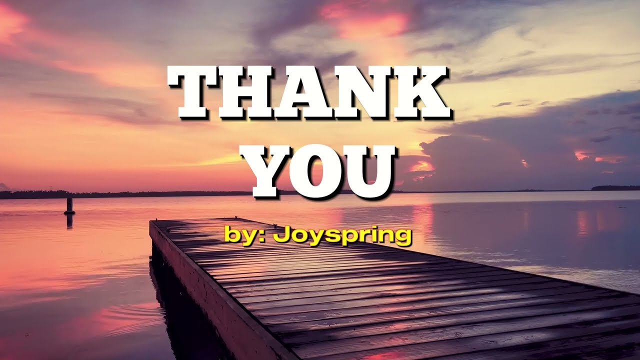 Thank You by Joyspring (lyric video)