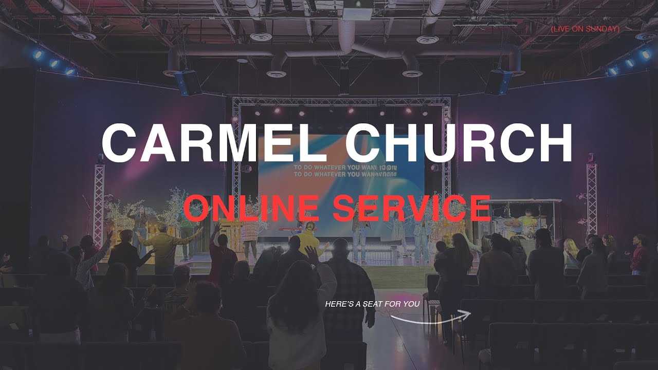 Carmel Church 11AM