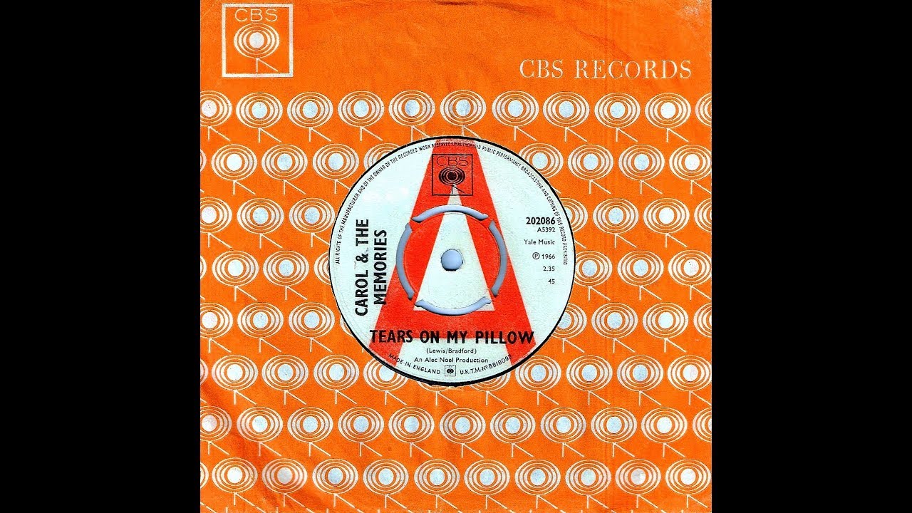 Carol & The Memories - TEARS ON MY PILLOW  (1966)
