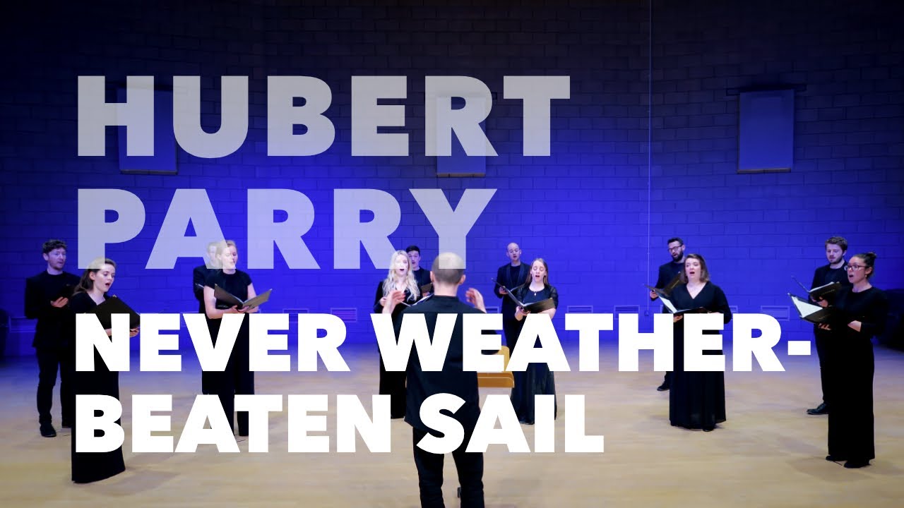 Hubert Parry - Never weather-beaten sail (LIVE) | SANSARA