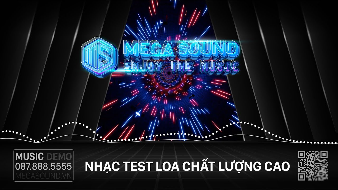 [Demo] Nhạc test loa chất lượng cao | Vocal | Bass | Treble | Mid rõ ràng