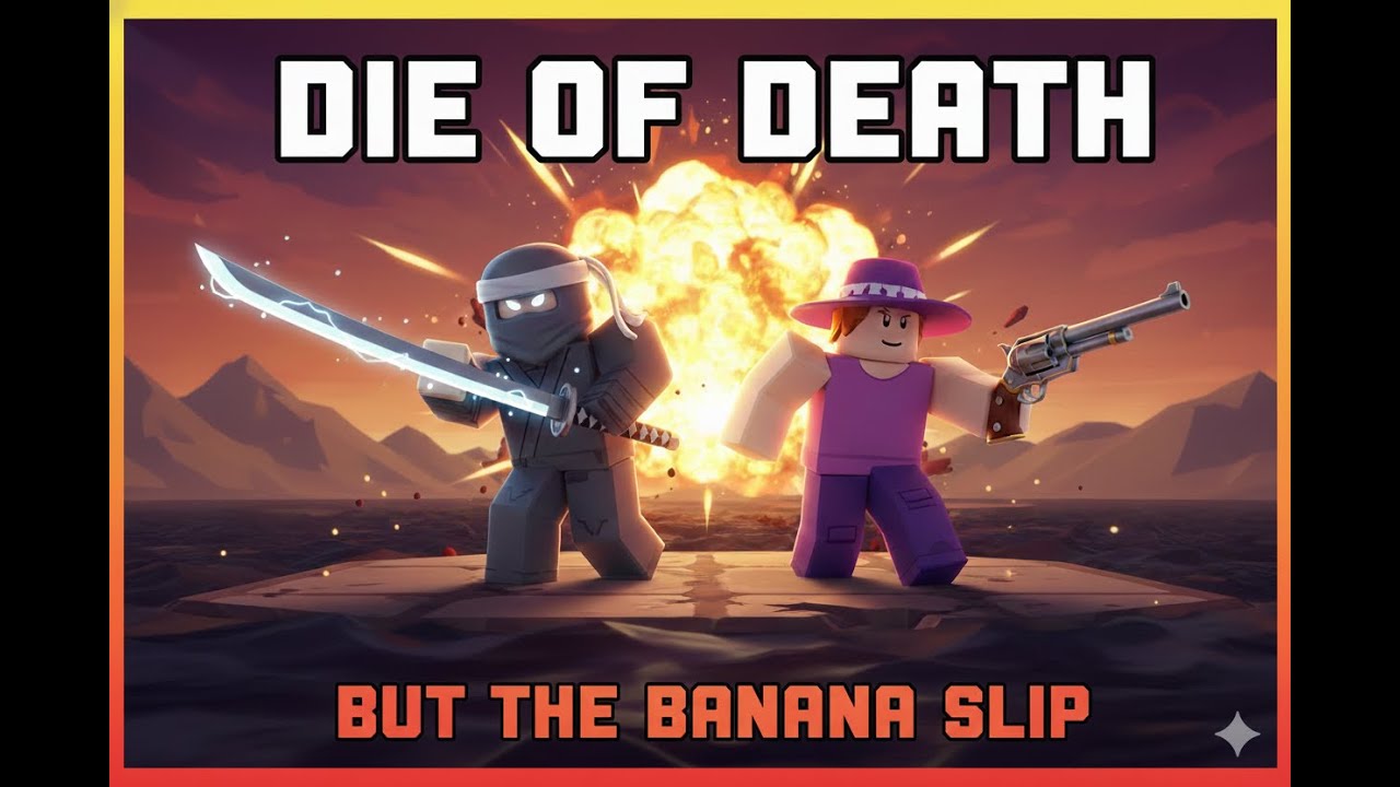 #Roblox#Die of Death but the banana slip