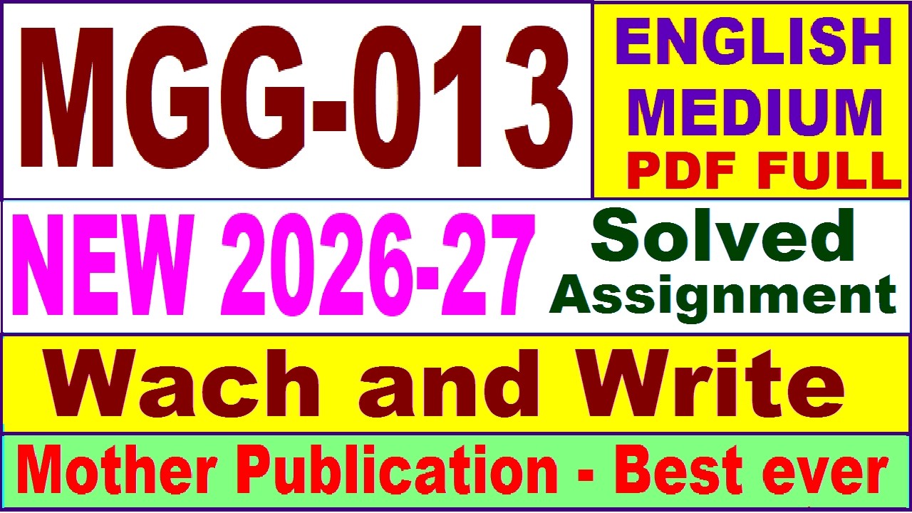 MGG 013 solved assignment 2026-27 in English || mgg 013 solved assignment 2027 || ignou mgg013