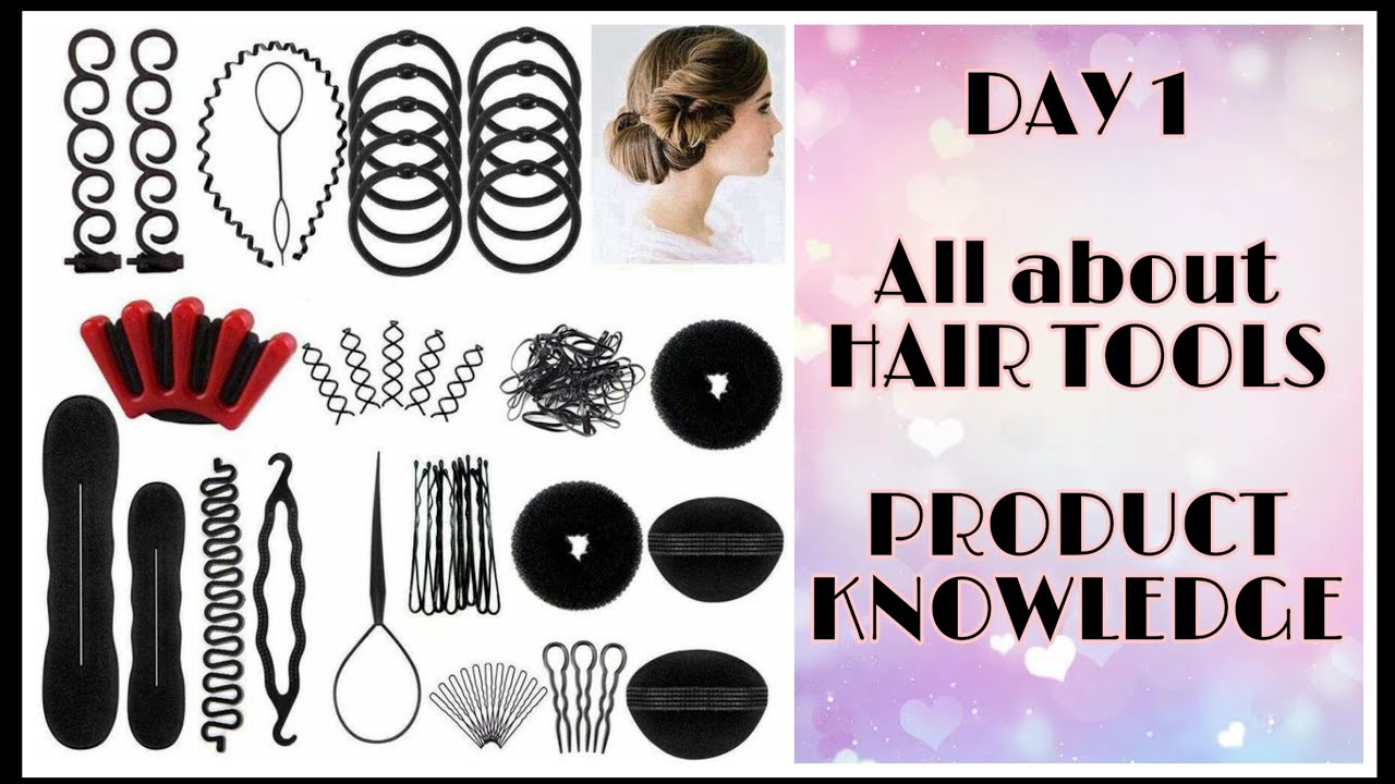 BASIC HAIRSTYLING COURSE | DAY 1 | PRODUCT KNOWLEDGE | TOOLS NAME | Pins,Clips,etc.