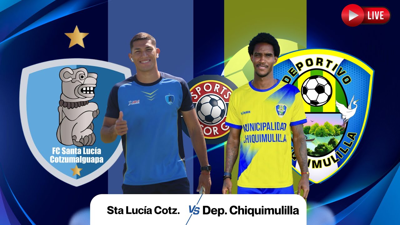 SANTA LUCÍA COTZ. VS CHIQUIMULILLA - PRIMERA DIVISIÓN - CLAUSURA 26