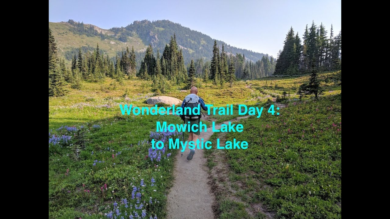 Wonderland Trail Section Hike, Mowich Lake to Mystic Lake: Day 4