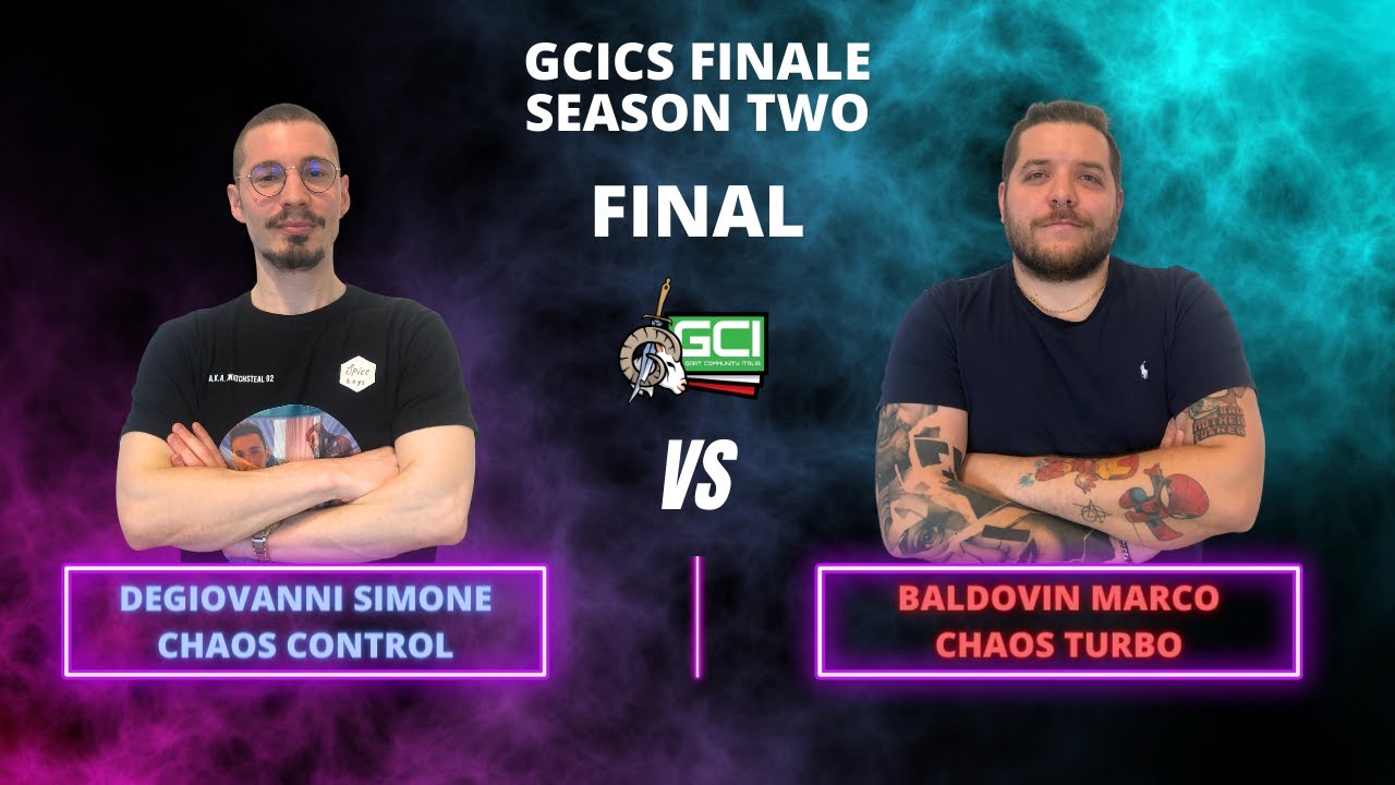 Goat Championship Series 2 Finale - FINAL Chaos Control (Degiovanni S.) Vs Chaos Turbo (Baldovin M.)