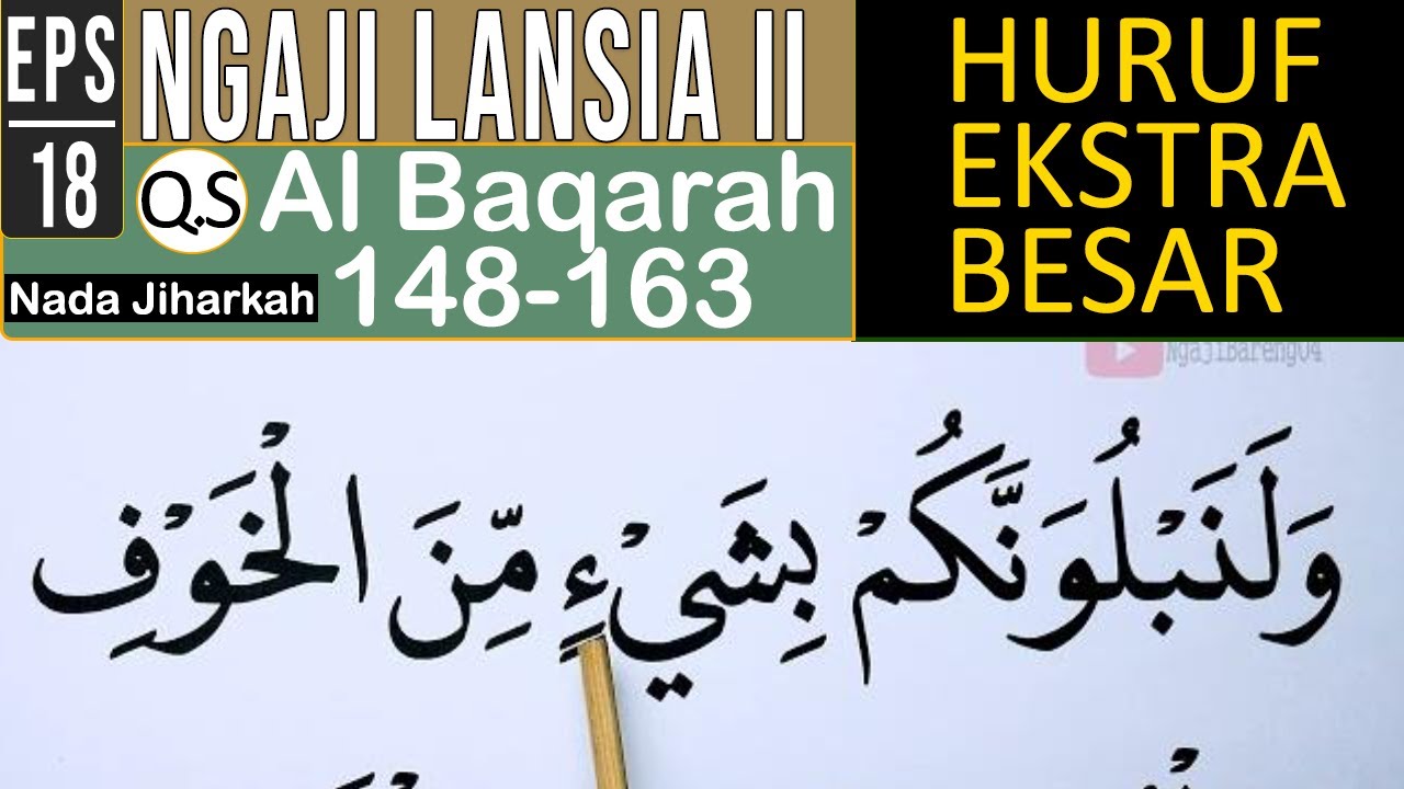KHUSUS LANSIA KHATAM II BELAJAR NGAJI SURAH AL BAQARAH AYAT 148-163 HURUF EKSTRA BESAR