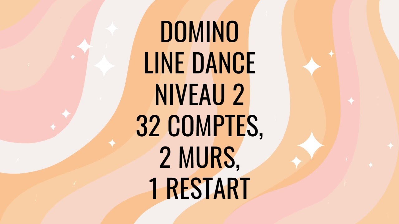 DOMINO , TUTO , Danse en ligne NIVEAU 2, 32 COMPTES, 2 MURS, 1 RESTART