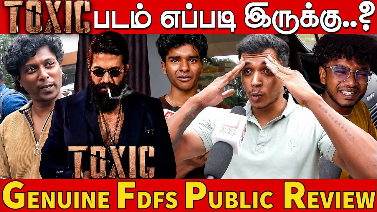 🔥 Toxic Public Review Tamil |  Toxic Movie Review Tamil | Yash | Nayanthara | Rukmini Vasanth