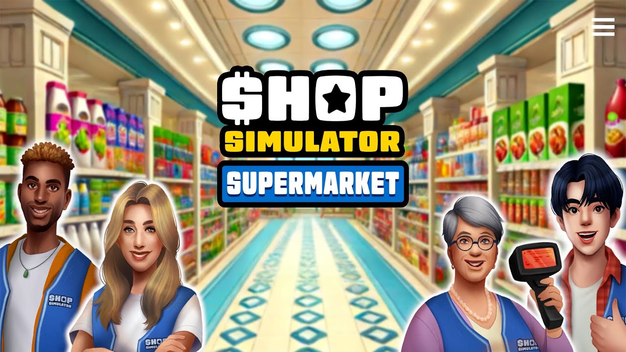 Shop Simulator Supermarket: Opening Our Brand New Market to Customers! (Gameplay Demo)!