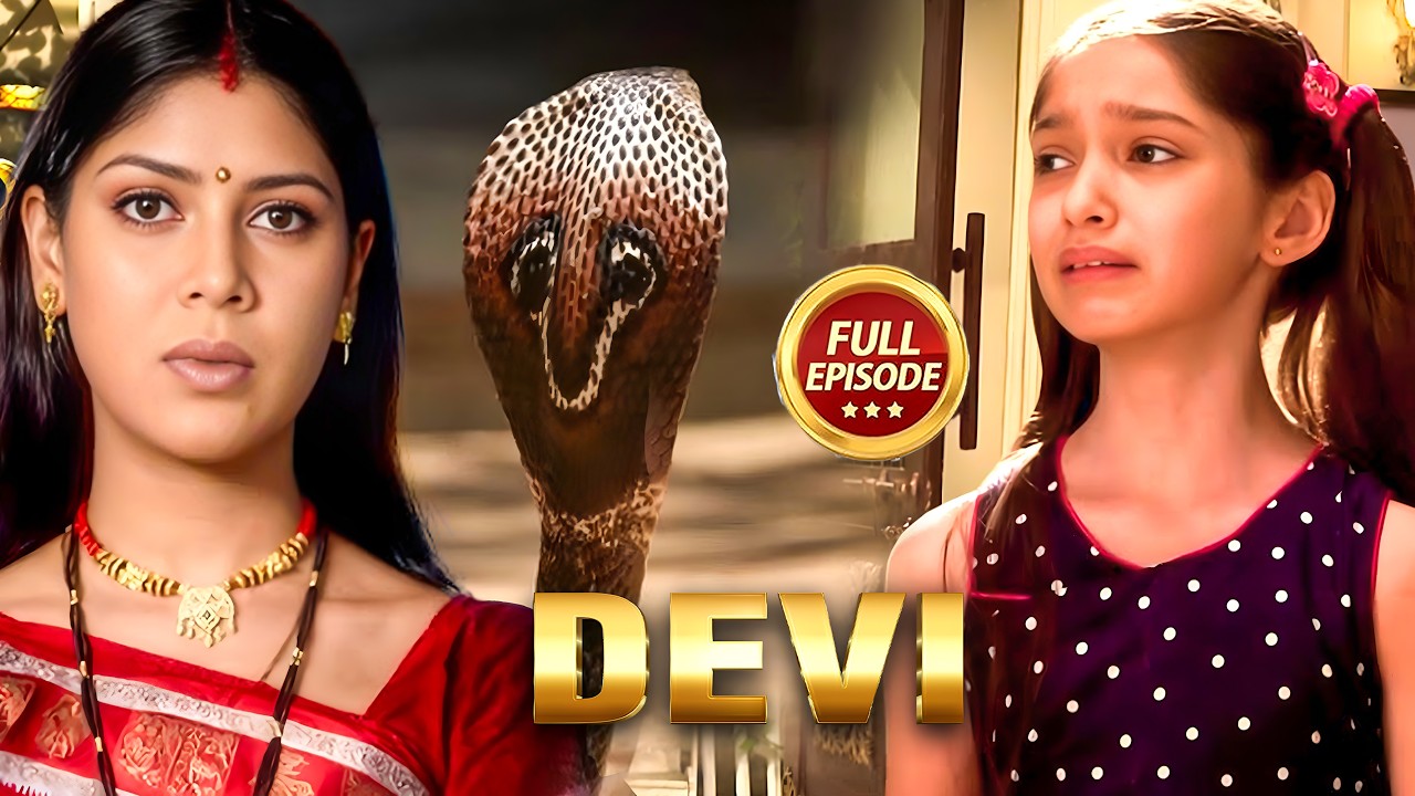देवी के चरणों में झुका घमंड - Devi Serial 🔱🙏🏻 - Full Episode