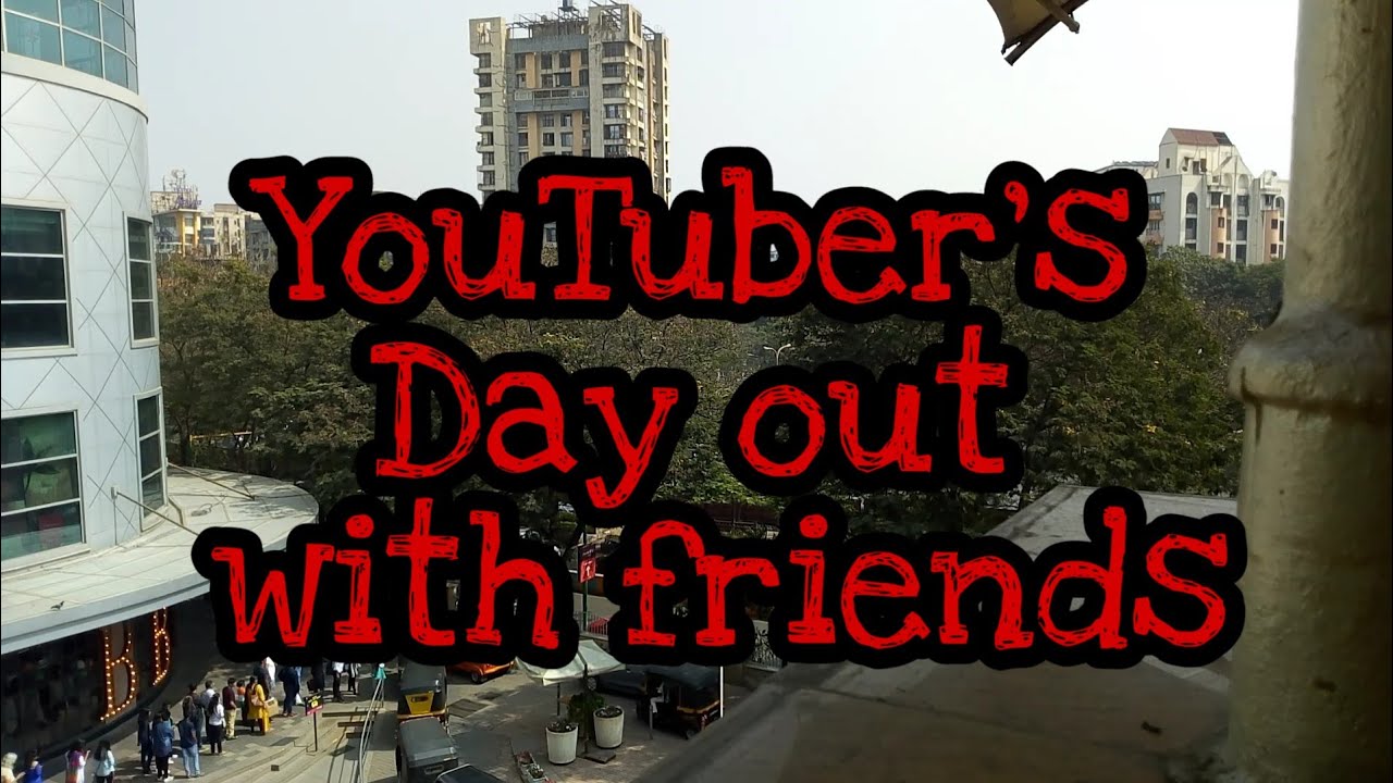YouTuber's day out with friends......| Neo politan | Viviana Mall | PARRYPOOL |  (part 1 )