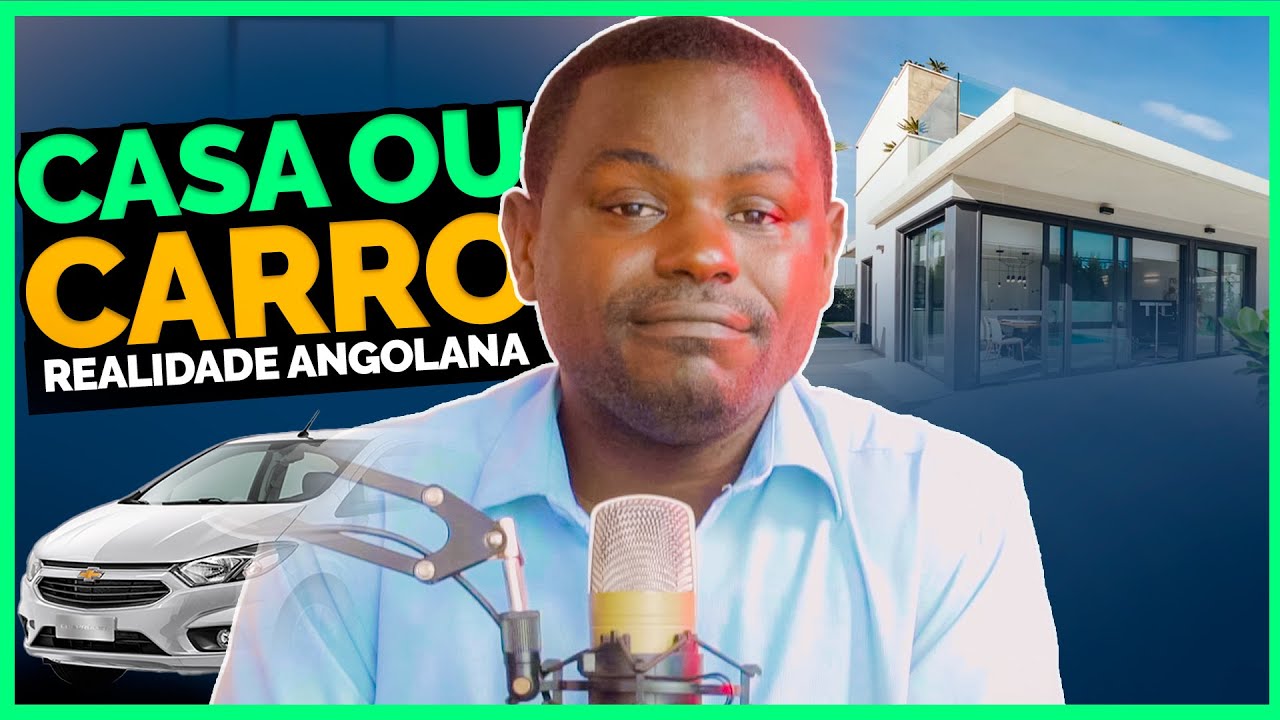Em Angola Casa ou Carro    O que Fazer Primeiro   Construindo uma casa em Angola