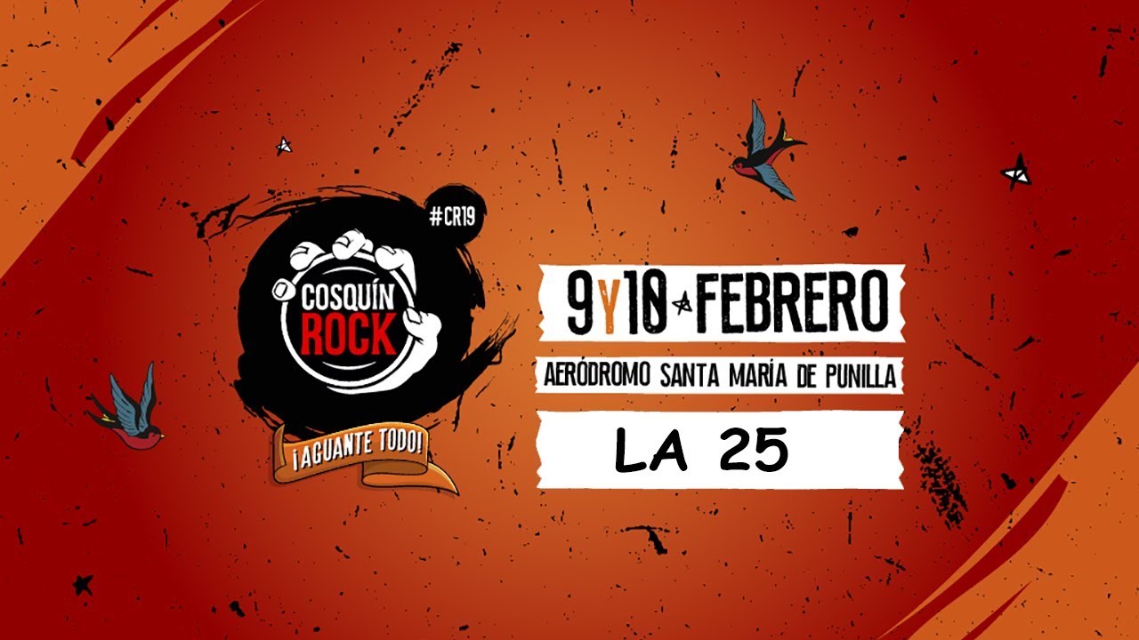 La 25 - Cosquin Rock 2019 HD