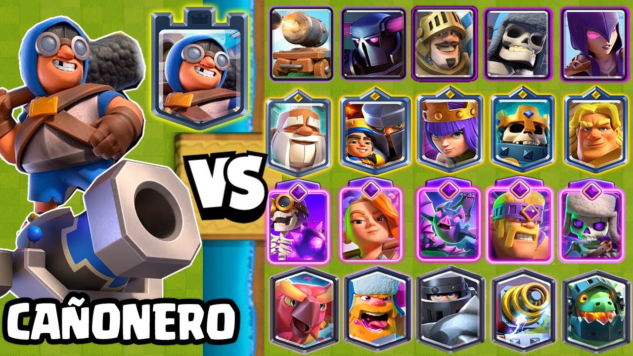 CAÑONERO vs TODAS LAS CARTAS | NUEVA CARTA | 1 vs 1 | Clash Royale