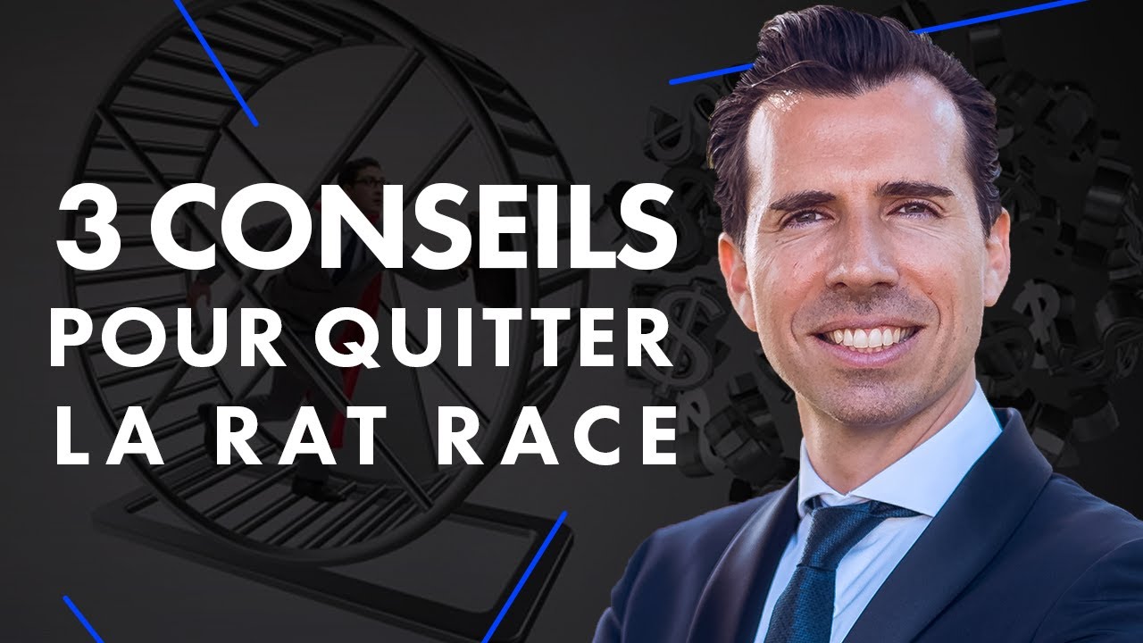 3 CONSEILS pour quitter la Rat Race