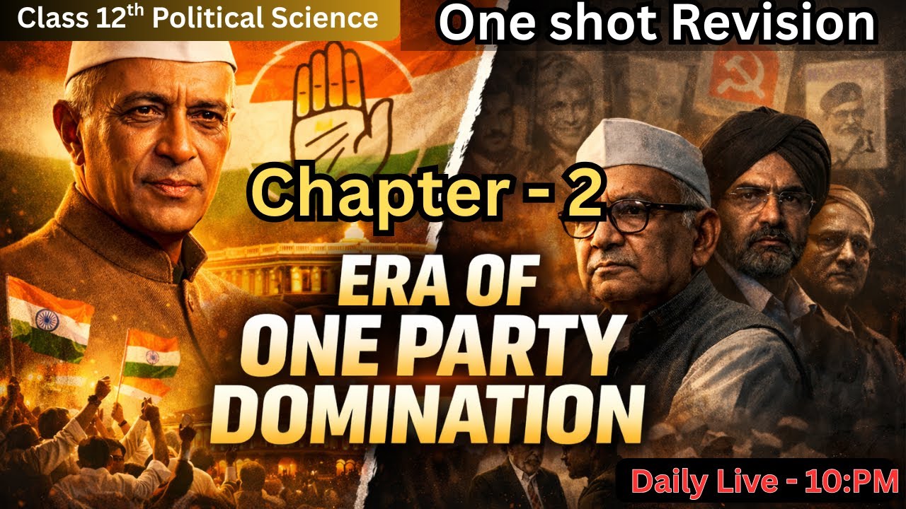 CLASS 12TH | Era of One Part Dominance | One Shot Revision
