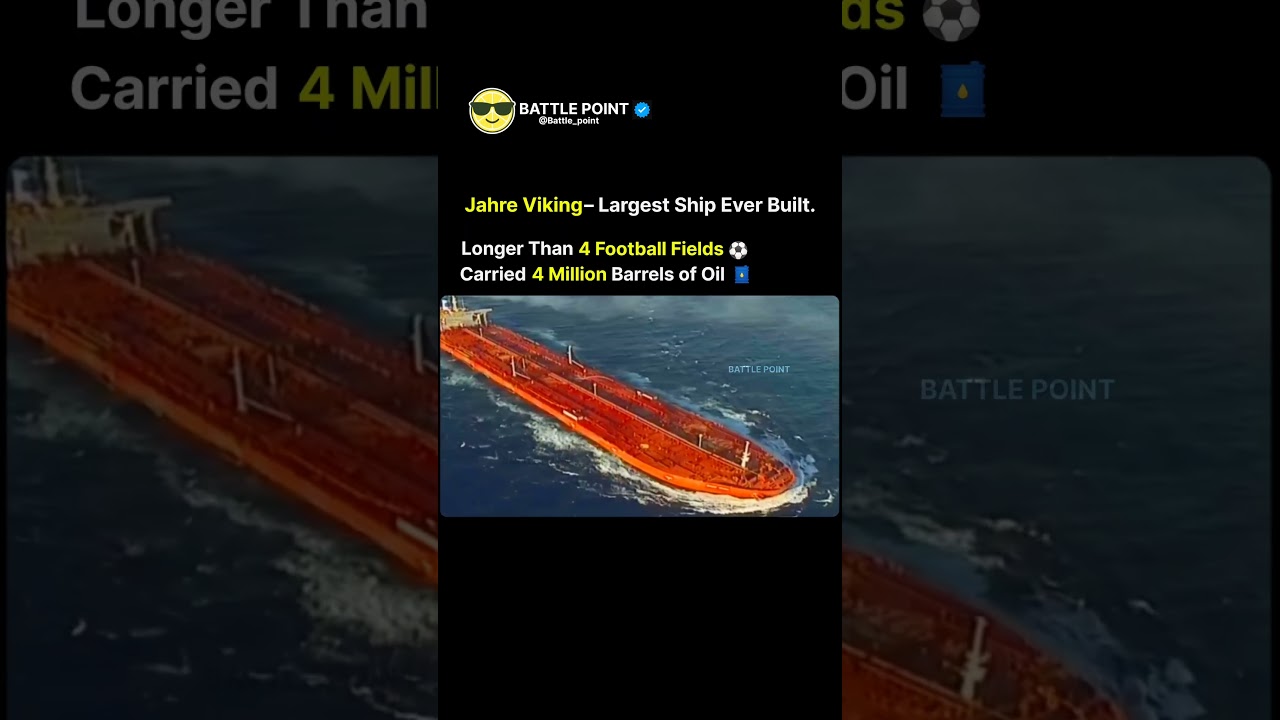Jahre Viking &ndash; The Largest Man-Made Moving Object Ever (World&rsquo;s Biggest Ship)