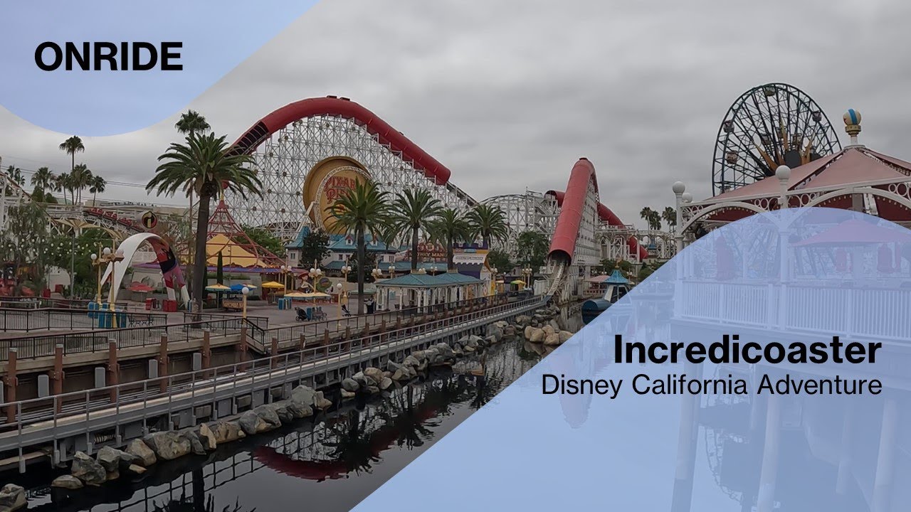 Incredicoaster -  Disney California Adventure Park (Onride)