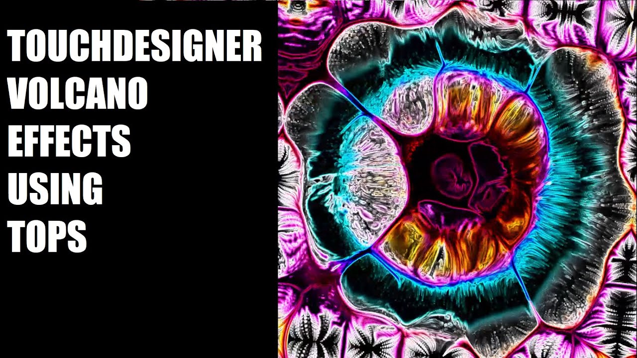 Touchdesigner Volcano Effect Using TOPS