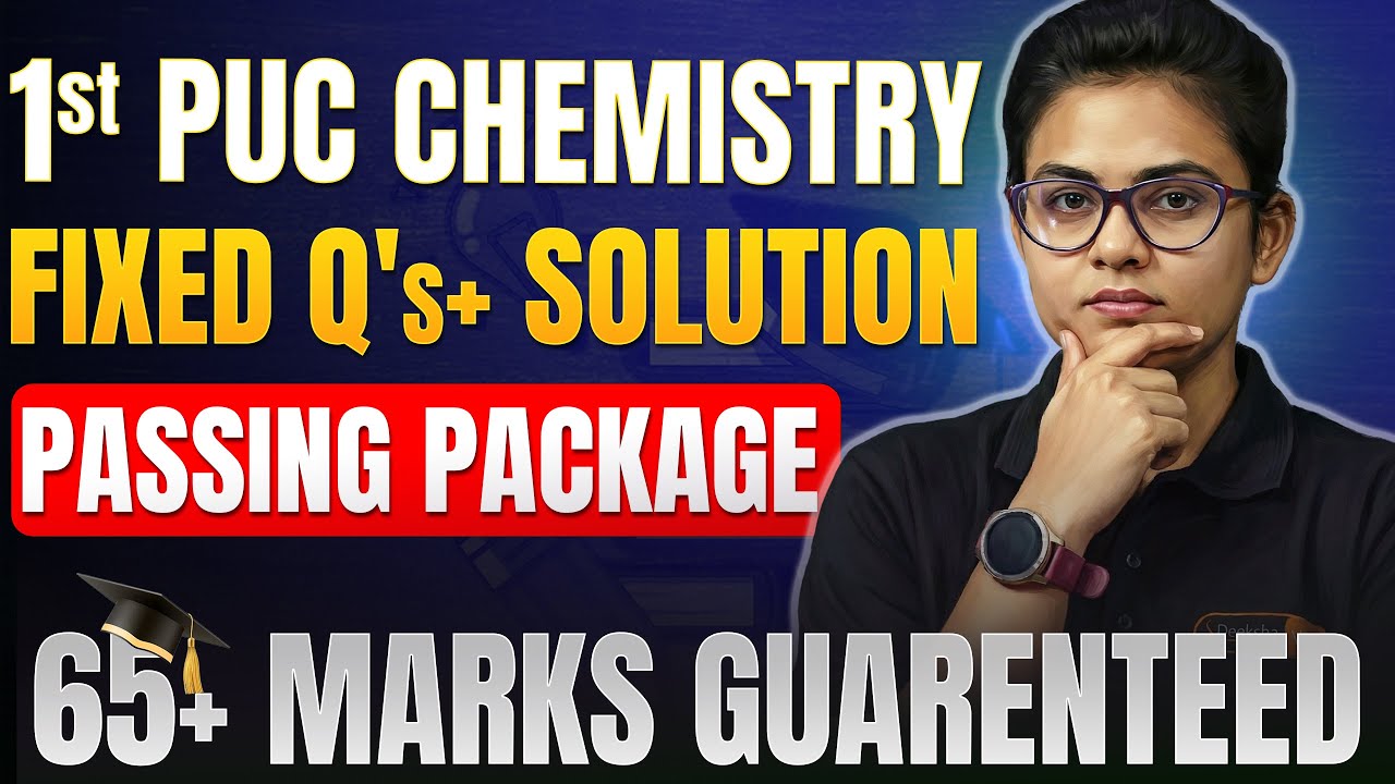 1st PUC Chemistry Passing Package 🚀 Fixed Questions + Solutions | 1st PUC 2026 | 65+ Marks Sure Shot