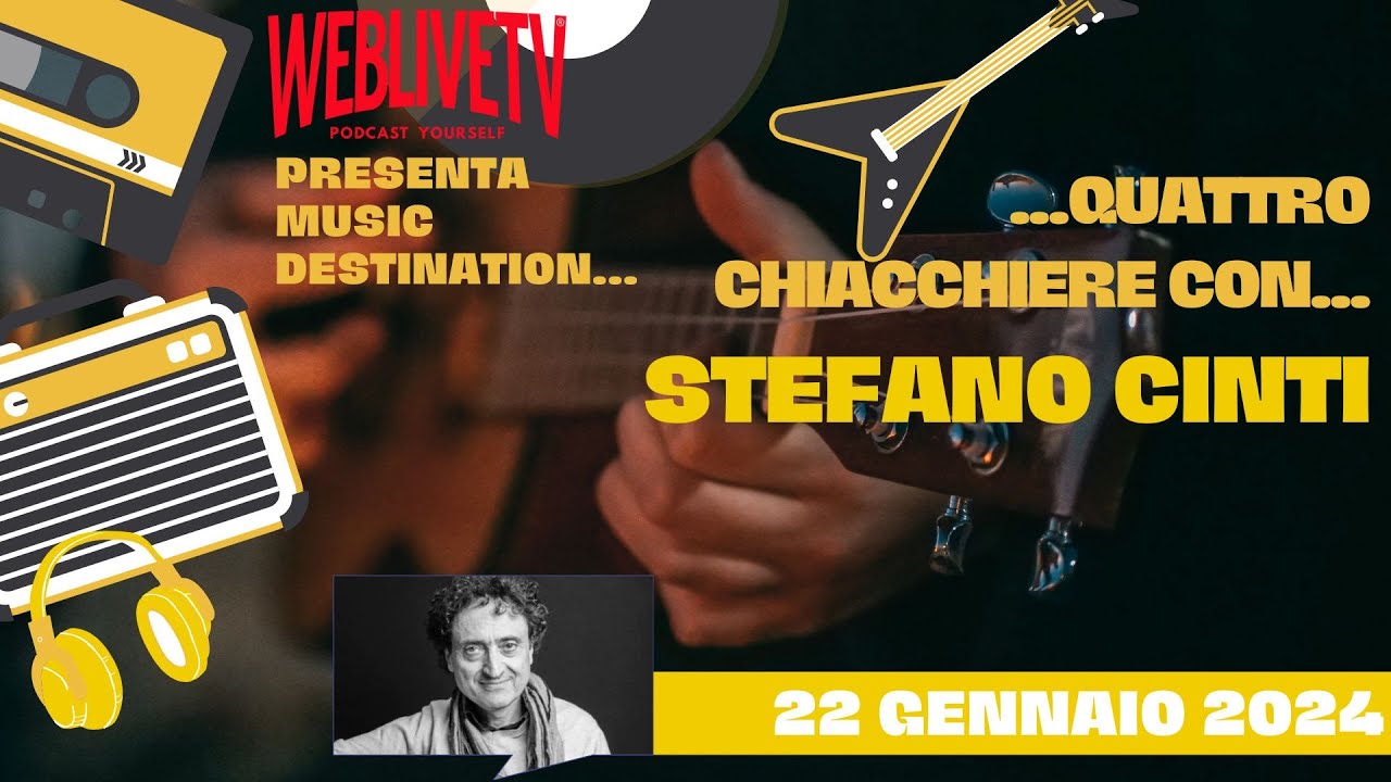 Music Destination, Stefano Cinti - 22 gennaio 2024