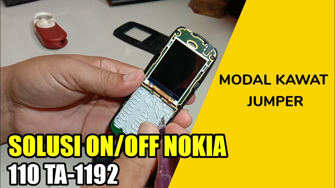 Solusi On/Off Nokia 110 Ta-1192