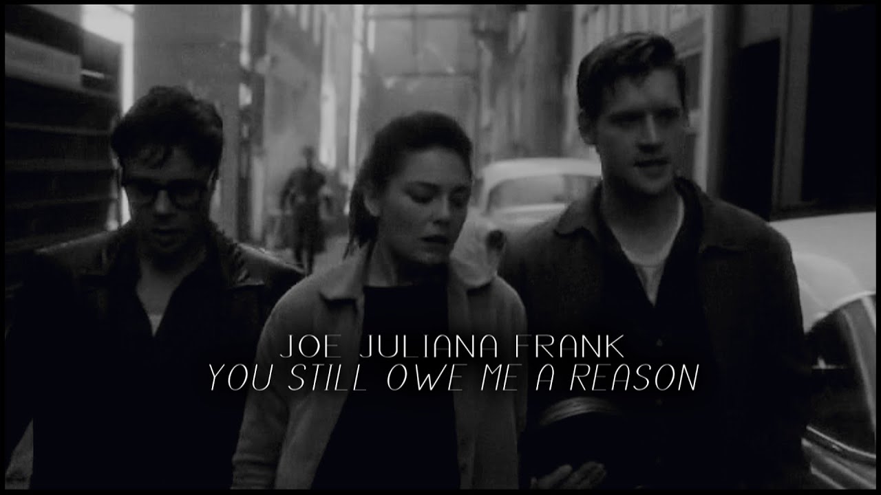 Joe Juliana Frank || You Still Owe Me a Reason (So Cold)