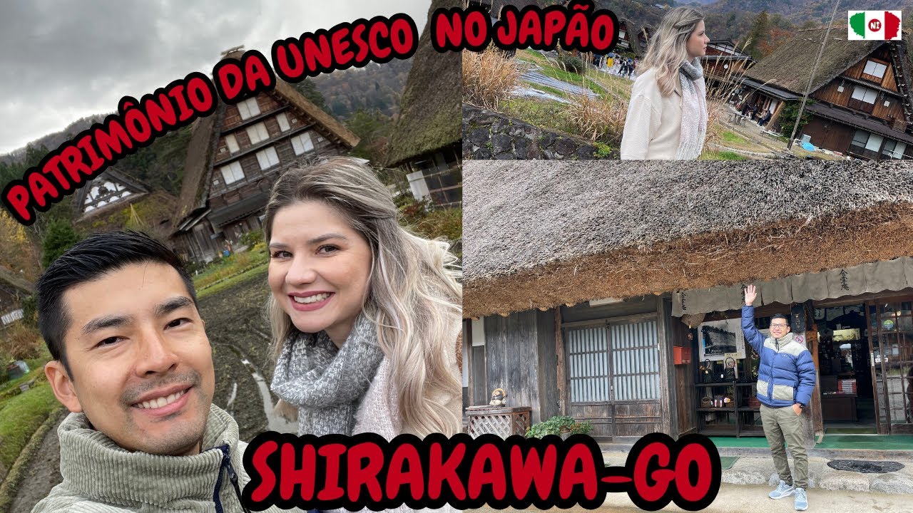 SHIRAKAWA-GO, VISITAMOS UM PATRIMÔNIO DA UNESCO | @NaeIssaoVlogs