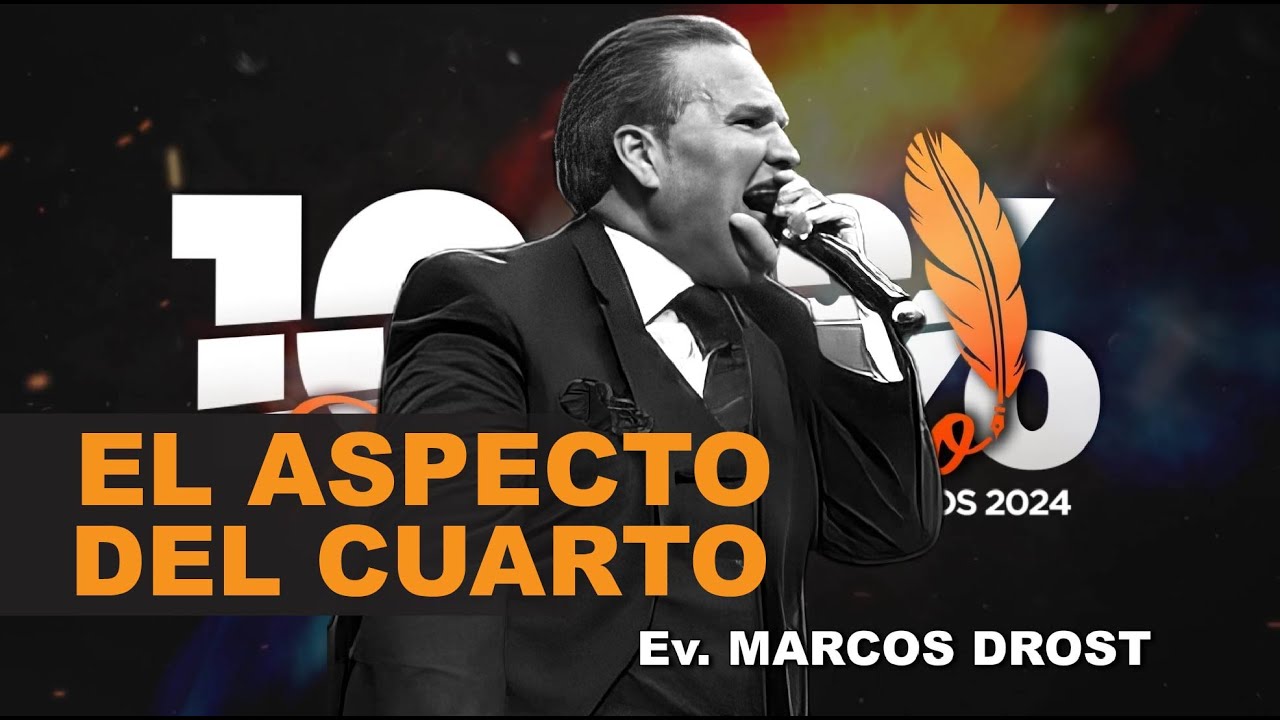 EL ASPECTO DEL CUARTO | Ev. MARK DROST | EMPODERADOS 2024