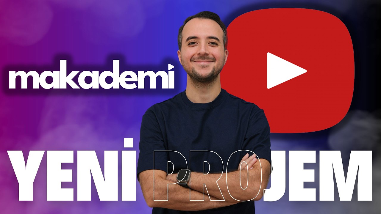 Youtube Eğitimi i&ccedil;in Yeni Projem: Makademi
