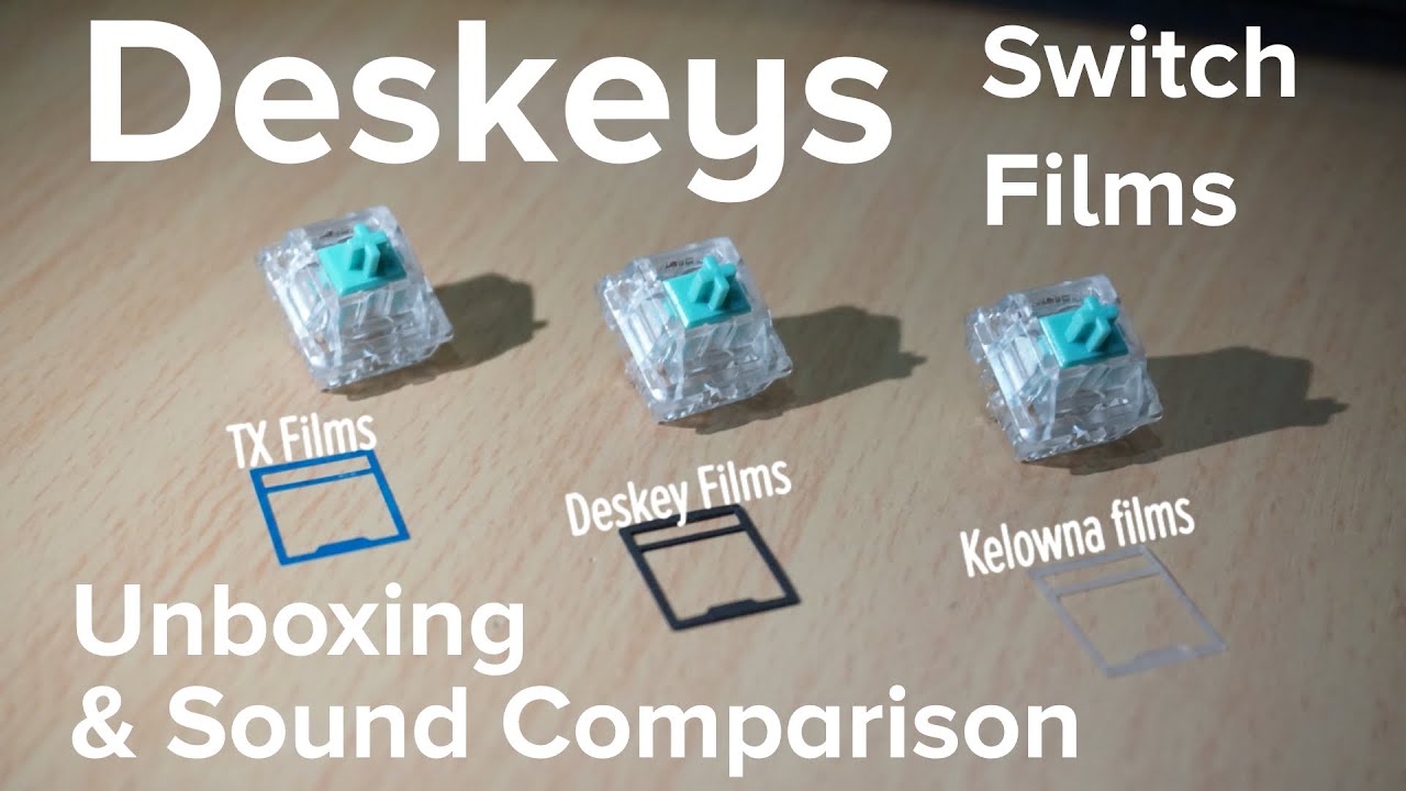 Deskeys Switch Films - Unboxing & Sound comparison (Tealios V2)