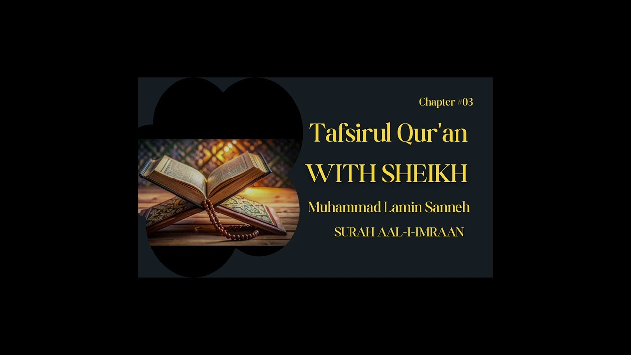 TAFSIRUL Qur'an with SH. Muhammad Lamin Sanneh May Allah protect him 🤲🏿 | Surah Al-Imran V-75