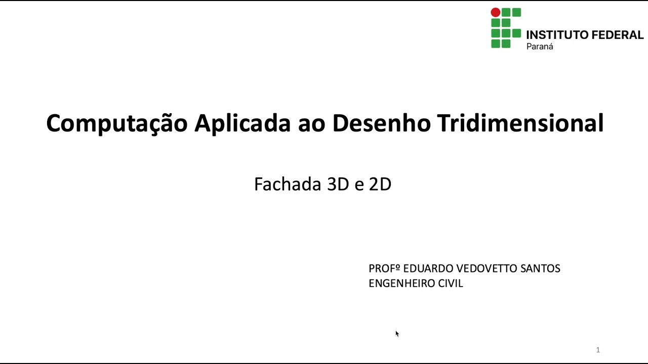 CAD 3D   Video 01   Fachada 3D e 2D