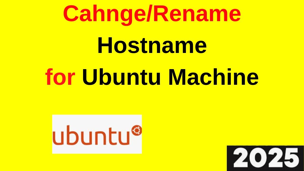 How to change or rename computer or host name for Ubuntu Linux | 2025 updated
