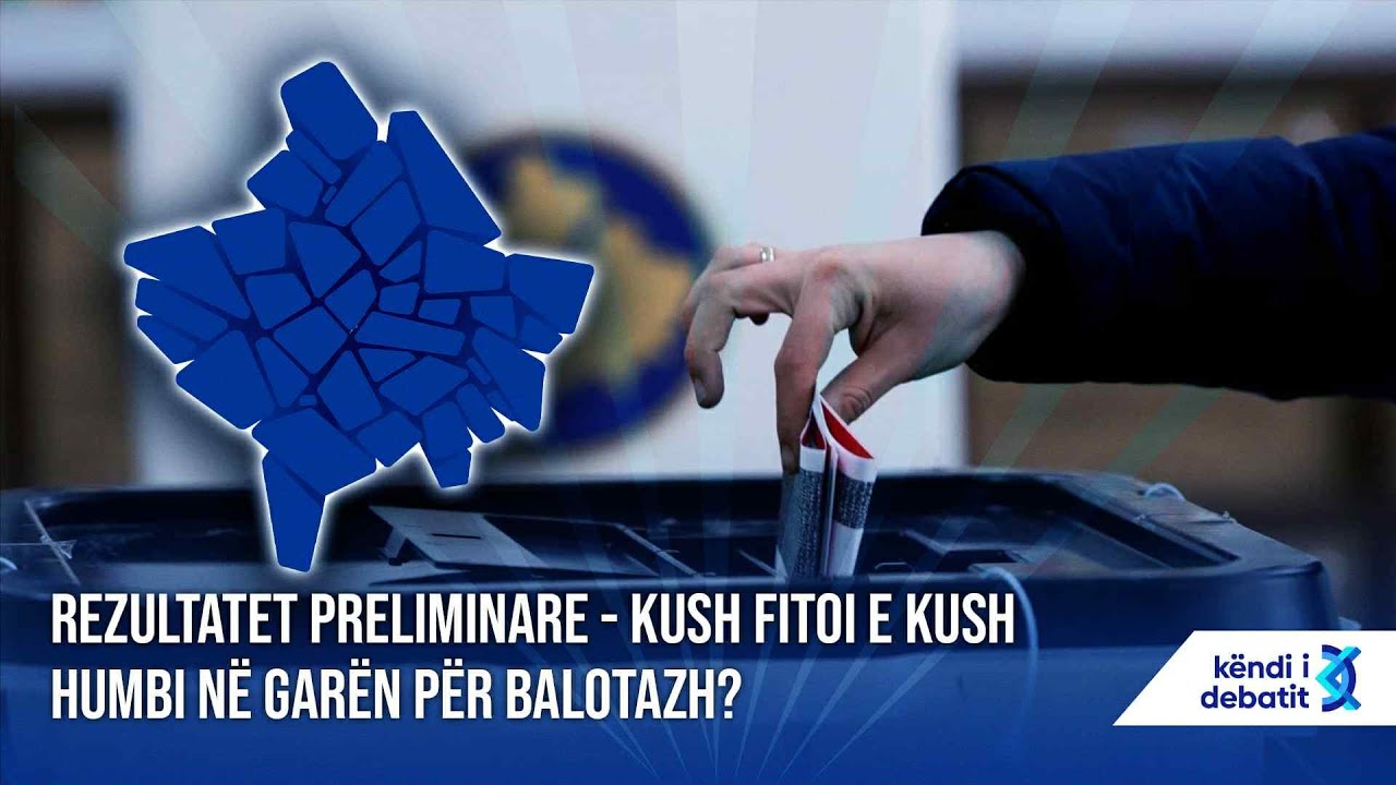 K&Euml;NDI I DEBATIT - REZULTATET PRELIMINARE -KUSH FITOI E KUSH HUMBI N&Euml; GAR&Euml;N P&Euml;R BALOTAZH? -09.11.2025