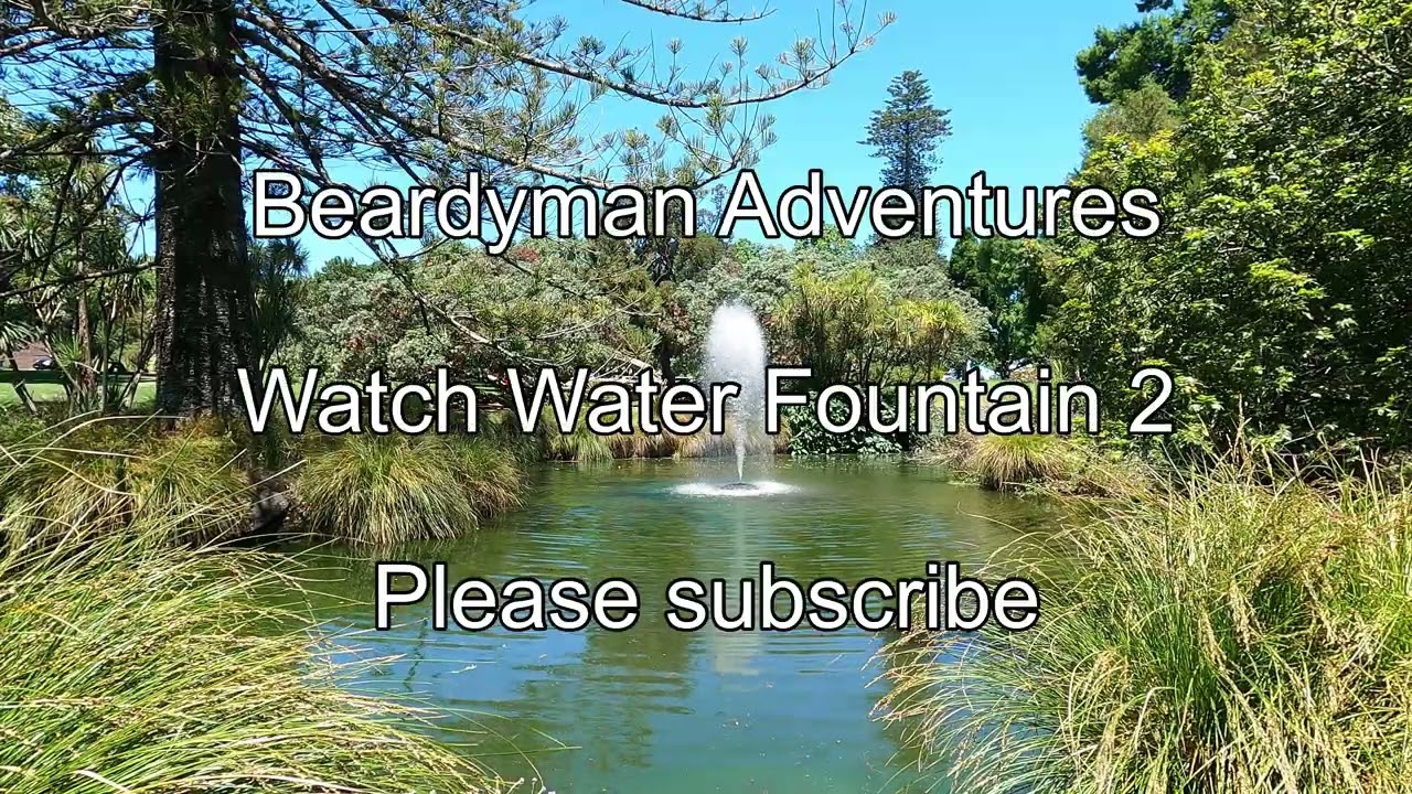 Watch with me Water Fountain 2 Auckland Domiann - 2025-12-06