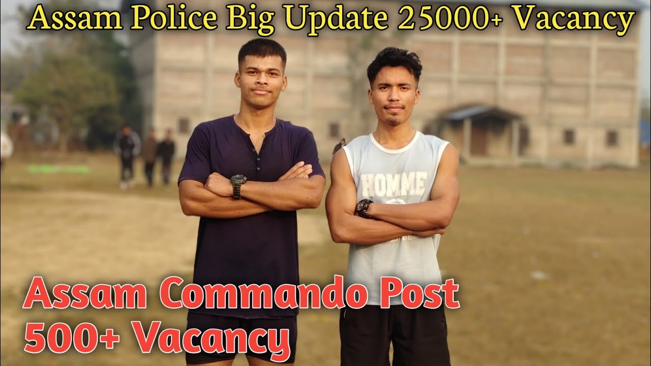 Assam Police New Posts 25,000+ Vacancies ll Assam Police New Vacancy 2026
