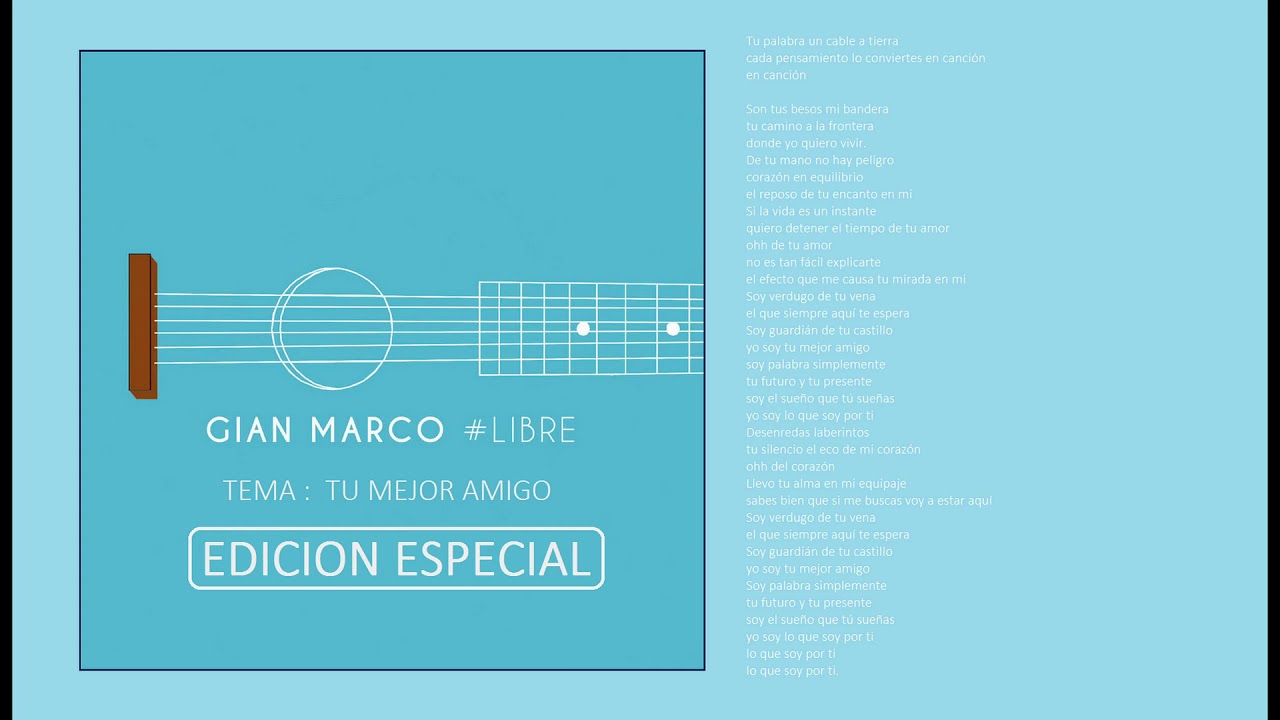 Gian Marco - Tu Mejor Amigo  #Libre - Edición Especial (Audio)