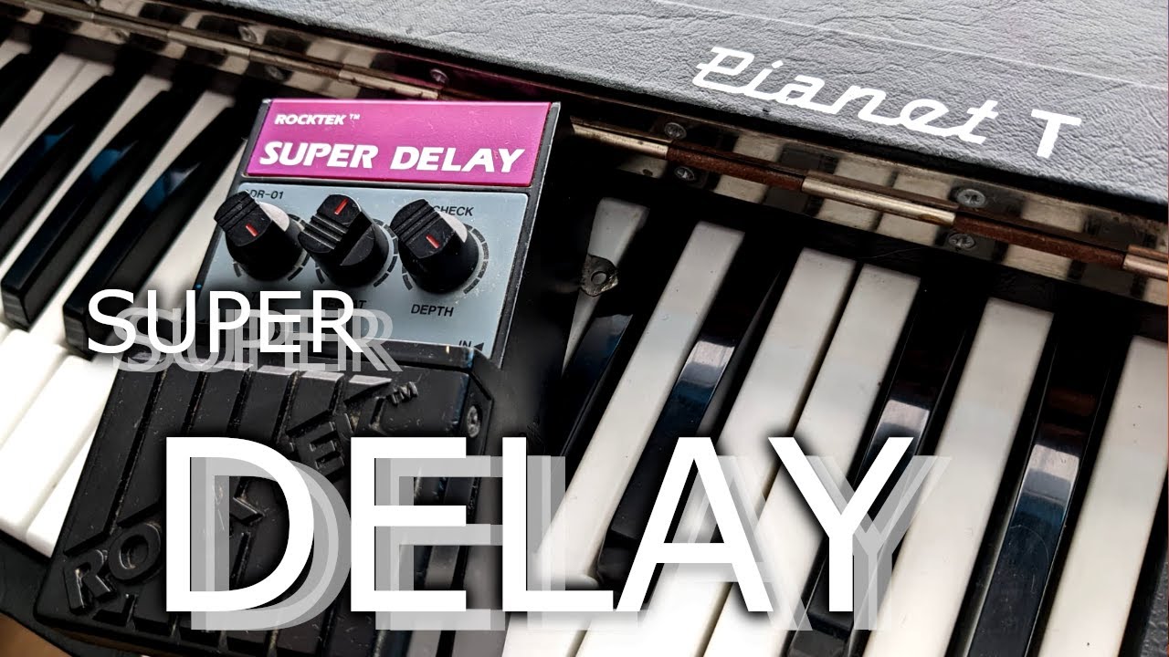 Super delay on a Hohner Pianet T Electric Piano