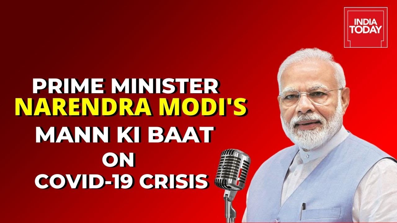 PM Modi's 'Mann Ki Baat' Address Over India's Fight Against Coronavirus Crisis